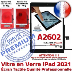 Caméra Nappe 2021 iPad Fixation Tablette A2602 Qualité Réparation Oléophobe Monté Verre Adhésif Tactile HOME Ecran Noir Vitre