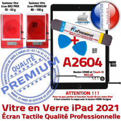 Verre Precollé A2604 Qualité KIT Vitre Bouton Réparation 2021 PACK Noire Nappe PREMIUM Adhésif iPad Noir HOME Oléophobe Tactile Outils